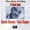 Charlie Shavers / Buck Clayton - It Feels Good (2CD)